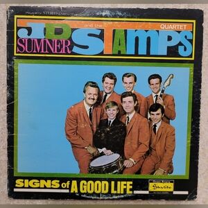 J.D. Sumner and the Stamps Quartet SIGNS OF A GOOD LIFE Gospel Skylite SLP-6075